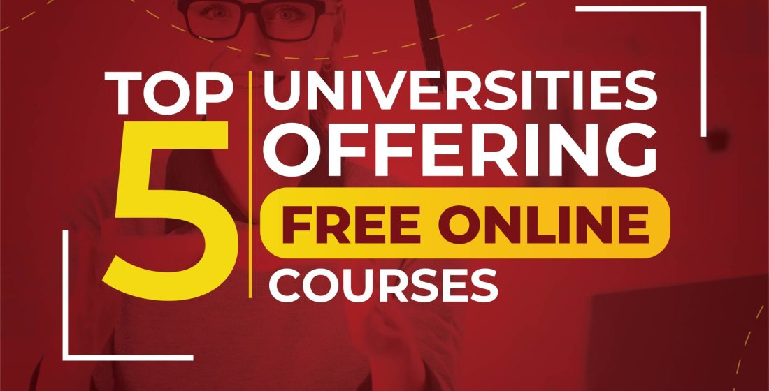 Top 5 Universities Offering Free Online Courses