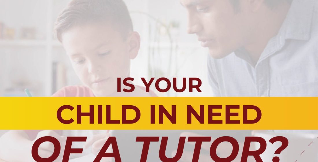 Is your child in need of a tutor?